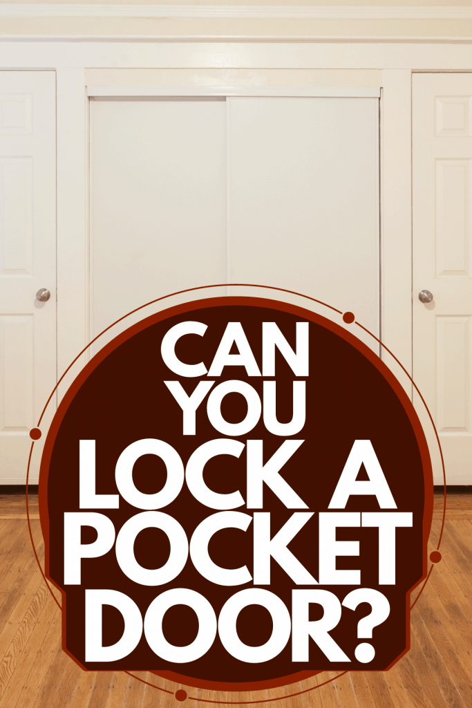 Can You Lock A Pocket Door Doordodo Com, How To Put A Lock On A Sliding Bedroom Door