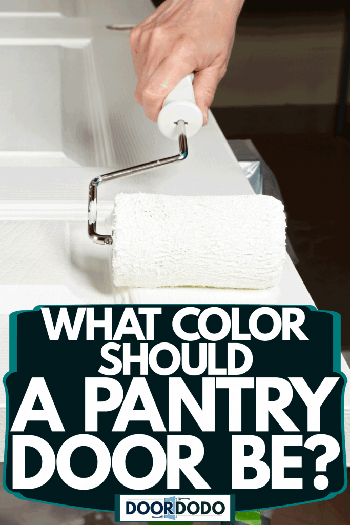 Painting the door with white paint using a rolling pin, What Color Should A Pantry Door Be?