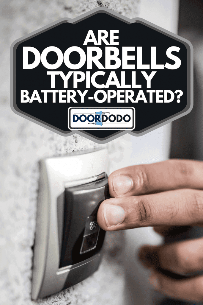 A delivery man ringing doorbell, Are Doorbells Typically Battery-Operated?