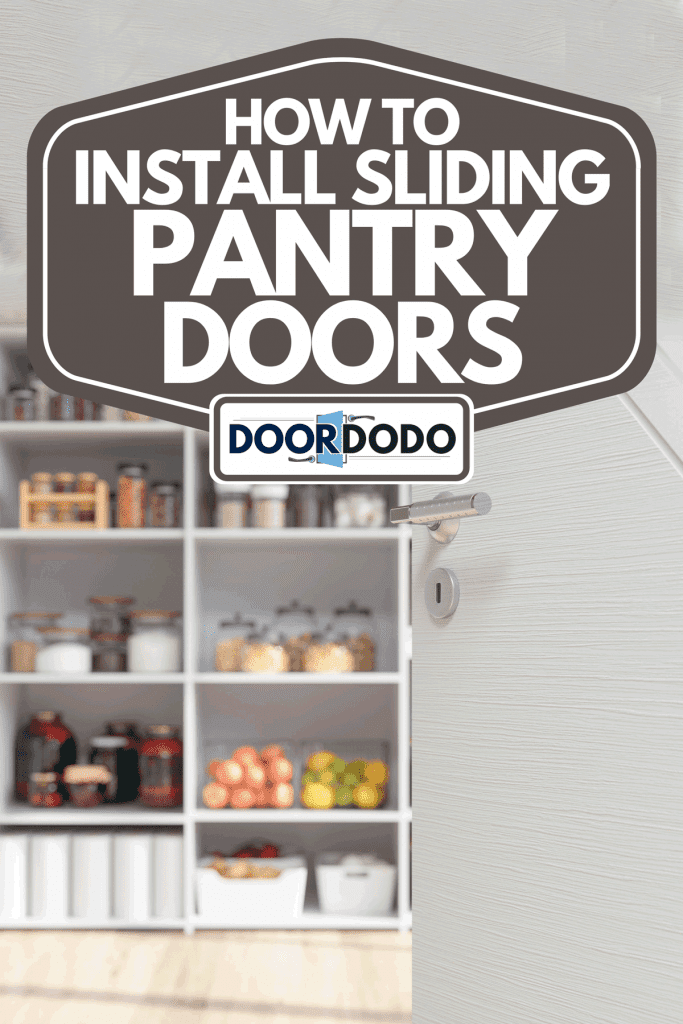 A room with organized pantry items, How To Install Sliding Pantry Doors