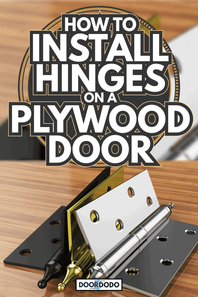 assorted door hinges on a brown wood table. How To Install Hinges On A Plywood Door